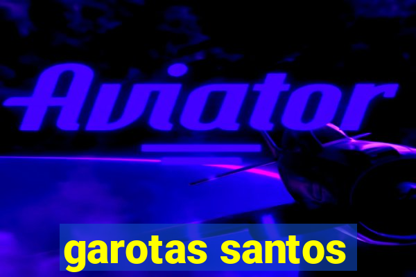 garotas santos